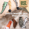 Guess Whose Tail Interactive Dog Lifelike Tail Toy